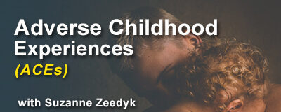 Adverse Childhood Experiences (ACEs)