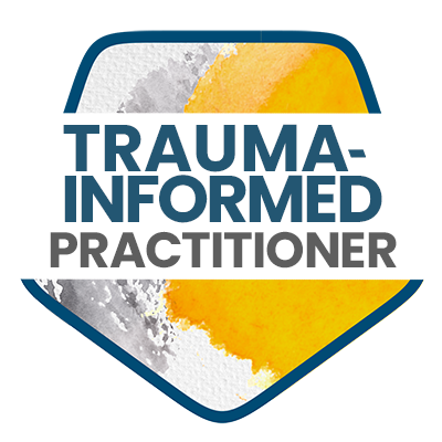 Trauma-Informed Practitioner Badge 400x400 Trauma-Informed Practitioner Badge